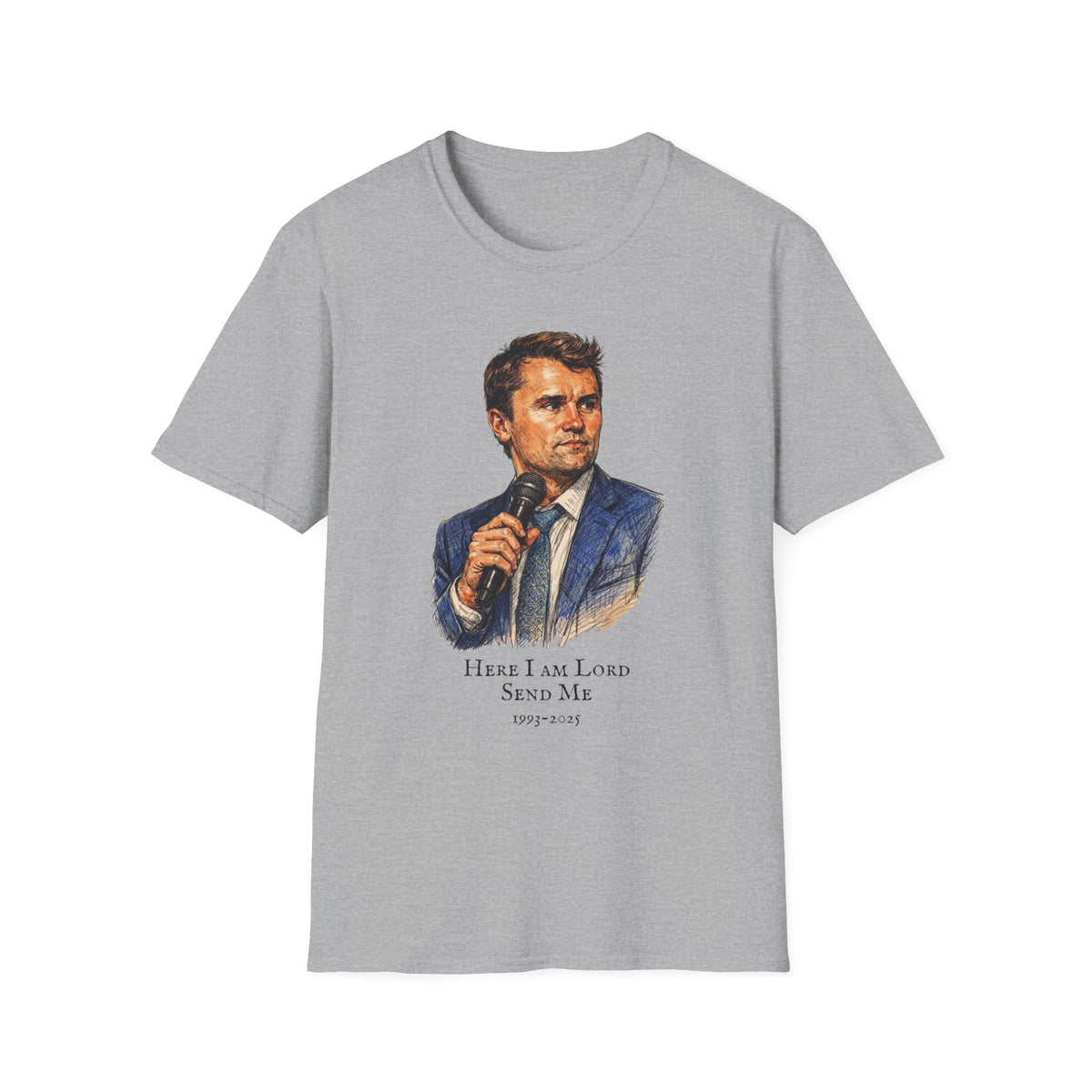 Here I Am Lord Send Me — Charlie Kirk Tribute Portrait Tee