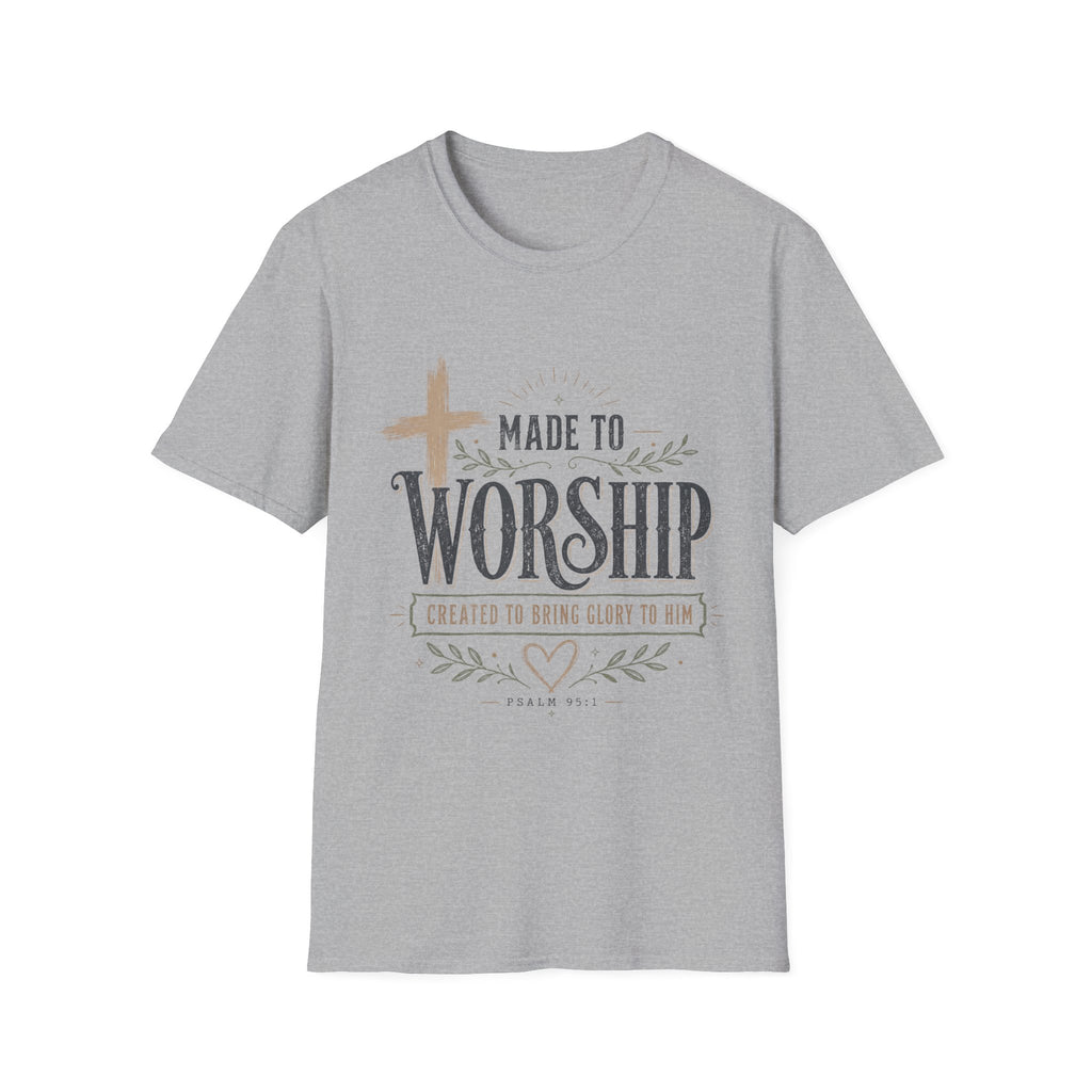 Made to Worship — Bring Him Glory Faith Tee