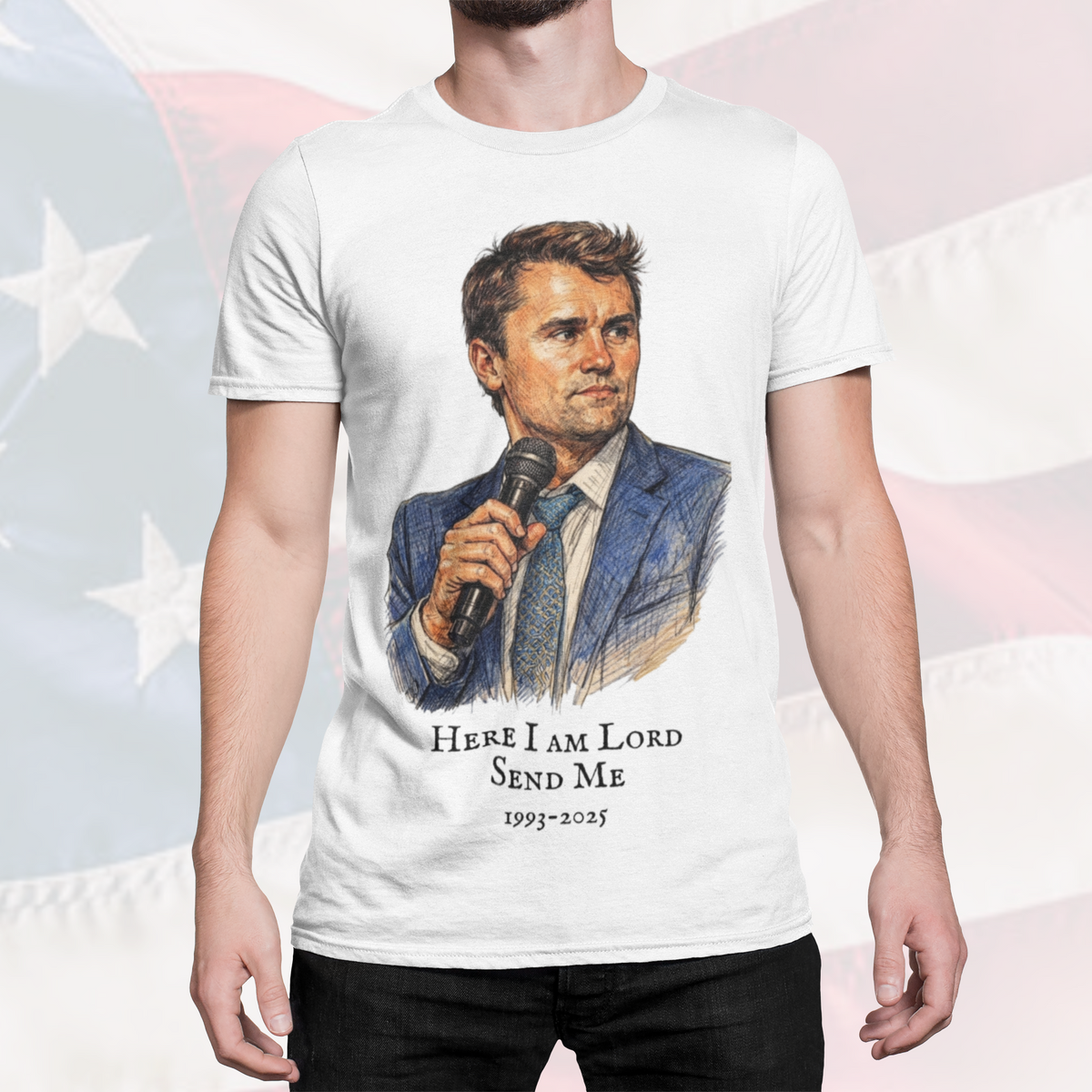 Here I Am Lord Send Me — Charlie Kirk Tribute Portrait Tee