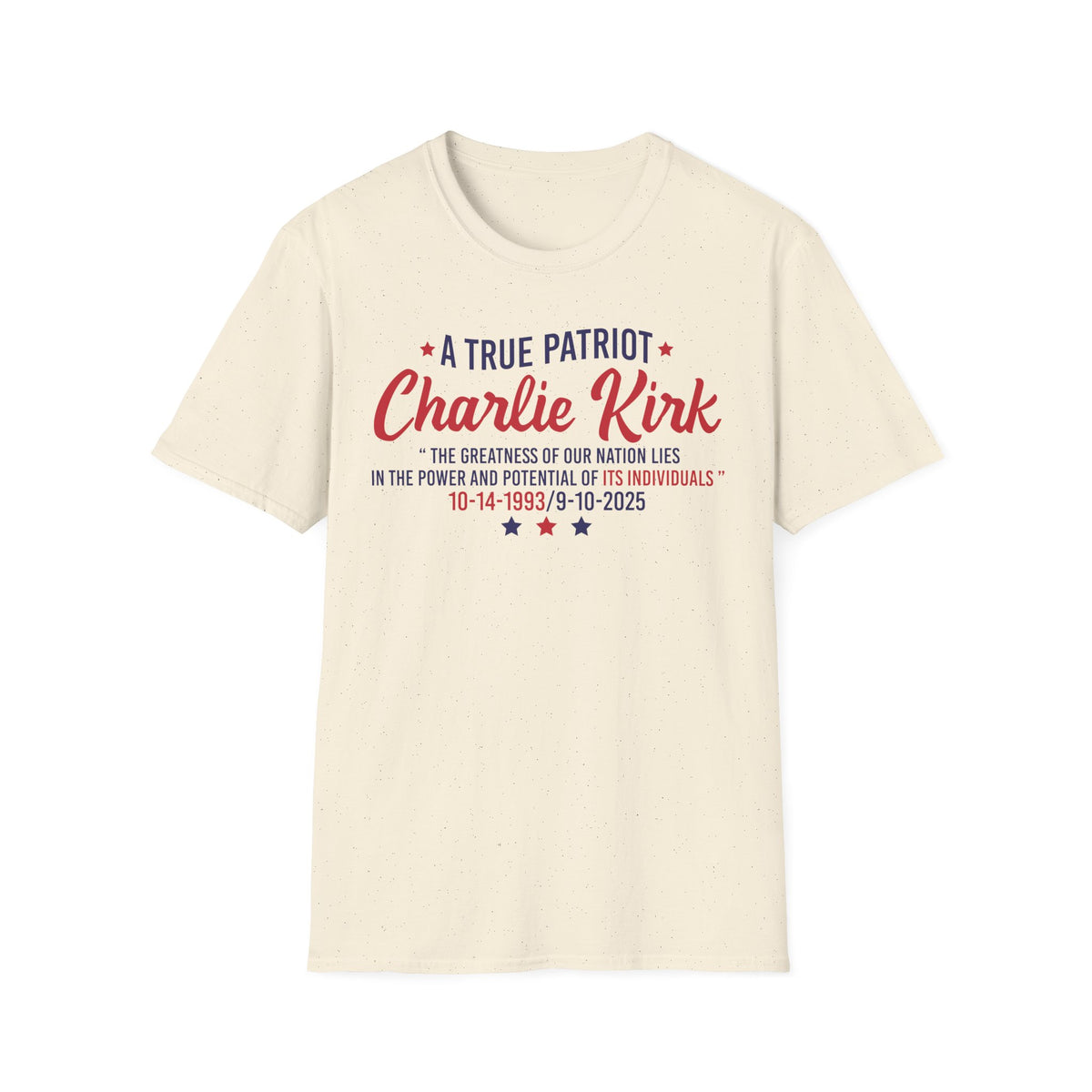 A True Patriot Charlie Kirk Memorial T-Shirt