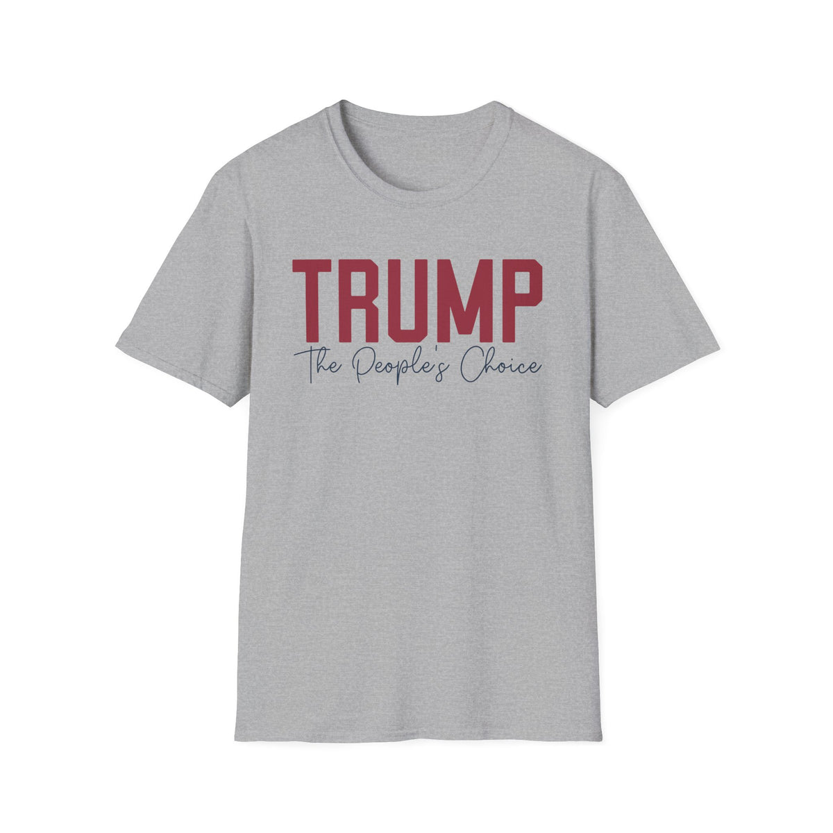 The People's Choice — Trump Supporter Tee