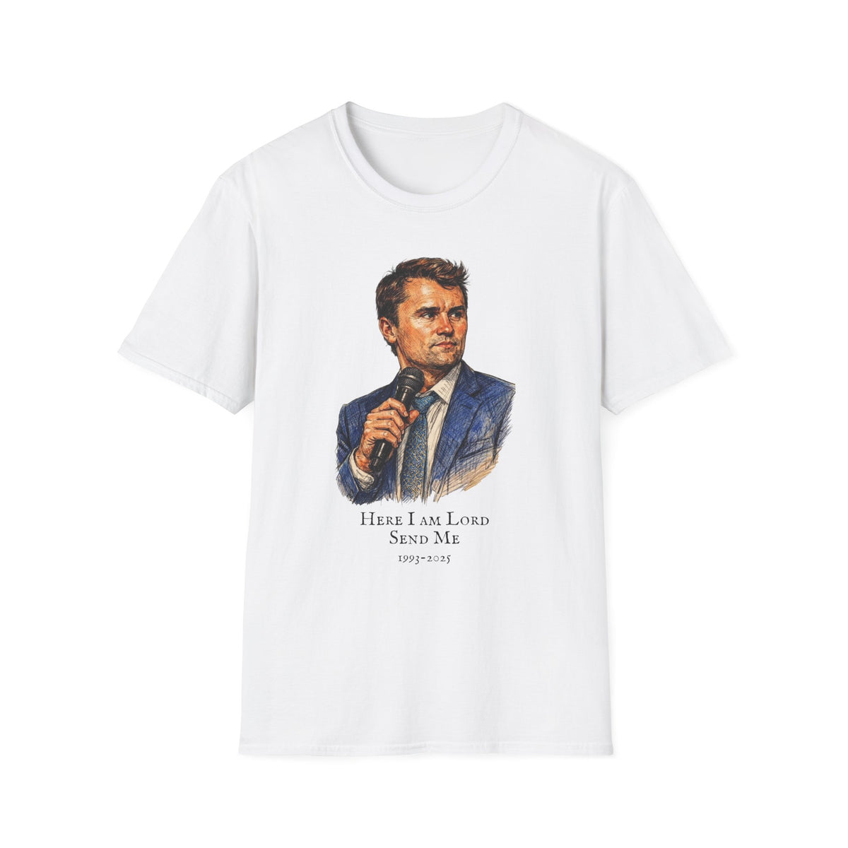 Here I Am Lord Send Me — Charlie Kirk Tribute Portrait Tee